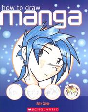 Cover of: How To Draw Manga by Katy Coope