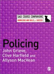 Cover of: Policing (SAGE Course Companions) by John Grieve, Clive Harfield, Allyson MacVean