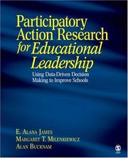 Cover of: Participatory Action Research for Educational Leadership by E. Alana James, Margaret T. Milenkiewicz, Alan Bucknam