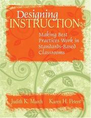 Cover of: Designing Instruction: Making Best Practices Work in Standards-Based Classrooms