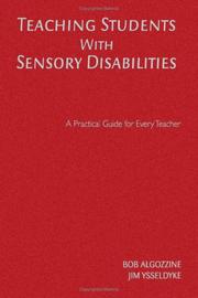 Cover of: Teaching Students With Sensory Disabilities: A Practical Guide for Every Teacher (A Practical Approach to Special Education for Every Teacher)