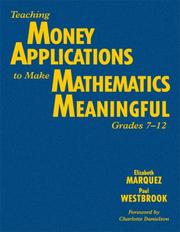 Teaching money applications to make mathematics meaningful, grades 7-12 by Elizabeth Marquez, Paul Westbrook
