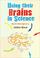 Cover of: Using their Brains in Science