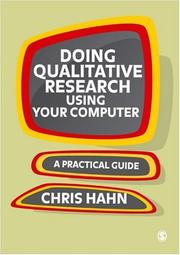 Doing Qualitative Research Using Your Computer by Chris Hahn