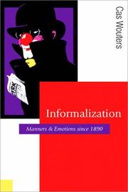 Cover of: Informalization: Manners and Emotions Since 1890 (Published in association with Theory, Culture & Society)