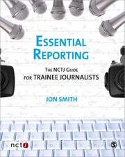 Cover of: Essential Reporting: The NCTJ Guide for Trainee Journalists