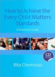 Cover of: How to Achieve the Every Child Matters Standards by Rita Cheminais