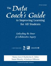 Cover of: The Data Coach's Guide to Improving Learning for All Students by Nancy Love, Katherine E. Stiles, Susan E. Mundry, Kathryn DiRanna
