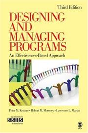 Designing and managing programs by Peter M. Kettner, Lawrence L. Martin, Robert M. Moroney