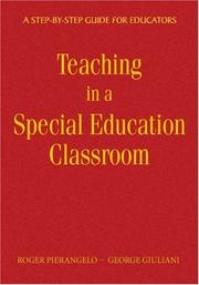 Cover of: Teaching in a Special Education Classroom: A Step-by-Step Guide for Educators