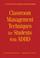 Cover of: Classroom Management Techniques for Students With ADHD
