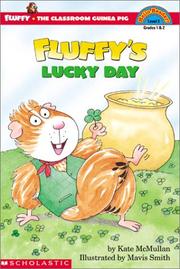 Cover of: Fluffy's lucky day by Kate McMullan