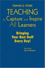 Cover of: Teaching to Capture and Inspire All Learners: Bringing Your Best Stuff Every Day!