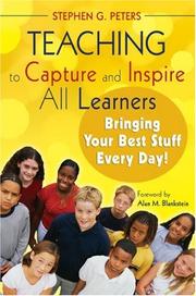 Cover of: Teaching to Capture and Inspire All Learners by Stephen G. Peters, Stephen G. Peters