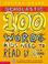 Cover of: 100 Words Reading Workbook