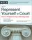 Cover of: Represent Yourself in Court