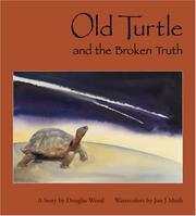 Old Turtle and the broken truth by Douglas Wood