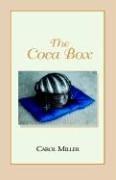 Cover of: The Coca Box by Carol Miller, Carol Miller