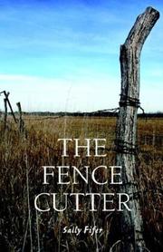 Cover of: The Fence Cutter by Sally Fifer
