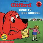 Cover of: Clifford Goes To Dog School