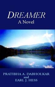 Cover of: Dreamer by Pratibha A. Dabholkar, Earl J. Hess