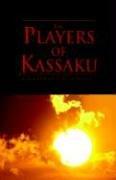 Cover of: The Players of Kassaku