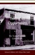 Cover of: Taking an Opportunity: The Story of Edmund Gibbons Ltd