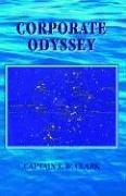 Cover of: Corporate Odyssey by J. Clark