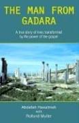 Cover of: The Man from Gadara by Richard Gibson, Roland Muller, Abdalla Hawatmeh