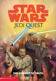 Cover of: Star Wars - Jedi Quest - The Moment of Truth