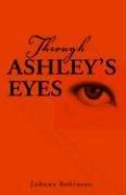 Cover of: Through Ashley's Eyes