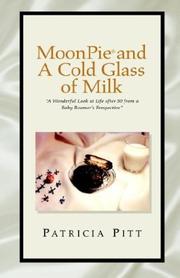 Cover of: Moonpie And A Cold Glass Of Milk | Patricia Pitt