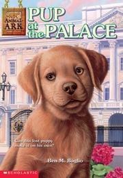 Pup at the Palace by Ben M. Baglio