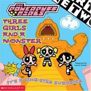 Cover of: Powerpuff Girls 8x8 #10: Three Girl S And A Monster (PowerPuff Girls)