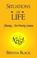 Cover of: Situations Of Life