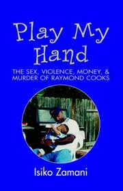 Cover of: The Sex, Violence, Money, & Murder Of Raymond Cooks | Raymond Cooks