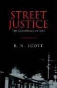 Cover of: Street Justice: The Conspiracy Of Life