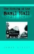 Cover of: The Sinking of the Basil Hall