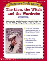 Cover of: Literature Circle Guide: The Lion, the Witch, and the Wardrobe (Literature Guides, Grades 4-8)