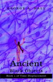 Cover of: Ancient Black Objects: Book 1 Of Time Displacement
