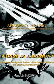 Cover of: Where Is America?: An African Immigrant's Portrait of the Quest to Achieve the Elusive American Dream