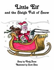 Cover of: The Adventures of Little  Elf and the Sleigh Full