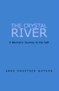 Cover of: Crystal River, The by Anne Watson