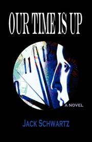 Cover of: Our Time is Up: A Novel