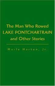 Cover of: The Man Who Rowed Lake Pontchartrain and Other Stories