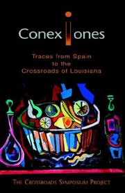 Cover of: Conexiones: Traces from Spain to the Crossroads of Louisiana