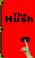 Cover of: Hush, the