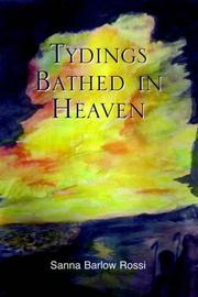 Cover of: Tydings Bathed in Heaven | Sanna Barlow Rossi