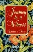 Cover of: Journey To A Witness: Elain's Story