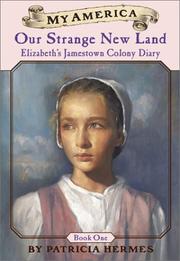Cover of: My America: Our Strange New Land, Elizabeth's Jamestown Colony Diary, Book One (My America)
